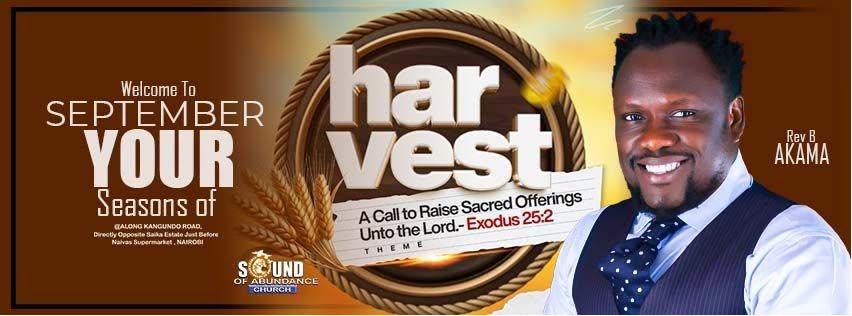 Welcome to September — Your Seasons of Harvest. A call to raise sacred offerings unto the Lord, Exodus 25:2. Hosted by Rev B. Akama.